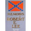 Memoirs of Robert E. Lee - A.L. Lang