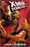 X-Men Forever 2, Volume 2: Scream a Little Scream - Chris Claremont, Mike Grell