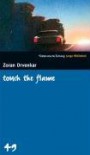 touch the flame - Zoran Drvenkar