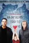An Intrepid Trip to Love - Charlie Cochet