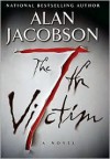 The 7th Victim  - Alan Jacobson