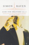 Alms for Oblivion: Vol II - Simon Raven