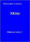 SKitty - Mercedes Lackey