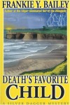 Death's Favorite Child: A Silver Dagger Mystery (Silver Dagger Mysteries) - Frankie Y. Bailey