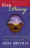 The Blue Diary - Alice Hoffman