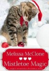 Mistletoe Magic (A Copper Mountain Christmas) - Melissa McClone