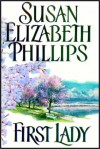 First Lady - Susan Elizabeth Phillips