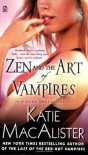 Zen and the Art of Vampires (Dark Ones, Book 6) [Mass Market Paperback] - Katie MacAlister