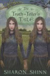 The Truth-teller's Tale (Bccb Blue Ribbon Fiction Books (Awards)) - Sharon Shinn