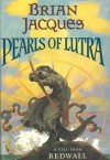 The Pearls of Lutra  - Allan Curless, Brian Jacques, Troy Howell