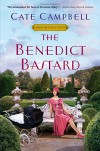 The Benedict Bastard (Benedict Hall Novel) - Cate Campbell