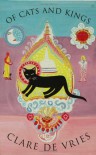 Of Cats and Kings - Clare De Vries