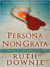 Persona Non Grata  - Ruth Downie