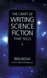 The Craft of Writing Science Fiction That Sells - Ben Bova