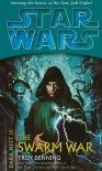 The Swarm War  - Troy Denning