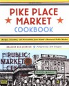 Pike Place Market Cookbook: Recipes, Anecdotes, and Personalities from Seattle's Renowned Public Market - Braiden Rex-Johnson, Tom Douglas