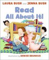 Read All About It! - Laura Bush, Jenna Bush, Jenna Bush Hager, Denise Brunkus