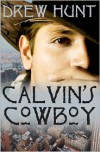 Calvin's Cowboy - Drew Hunt