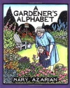 A Gardener's Alphabet - Mary Azarian