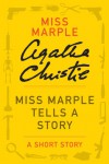 Miss Marple Tells a Story - Agatha Christie