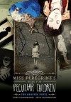 Miss Peregrine's Home for Peculiar Children: The Graphic Novel - Ransom Riggs