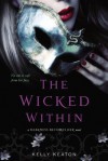 The Wicked Within - Kelly Keaton