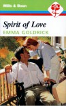 Spirit Of Love (Harlequin Presents No. 11545) - Emma Goldrick