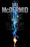 Trick of the Dark - Val McDermid