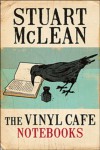 The Vinyl Cafe Notebooks - Stuart Mclean