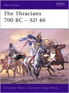 The Thracians 700 BC-AD 46 - Christopher F. Webber, Angus McBride