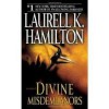 Divine Misdemeanors Publisher: Ballantine Books; Reprint edition - Laurell K. Hamilton