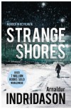 Strange Shores (Reykjavik Murder Mysteries 9) - Arnaldur Indriðason