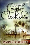 Counter Clockwise - Jason Cockcroft