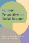 Feminist Perspectives on Social Research - Sharlene Hesse-Biber