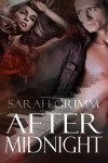 After Midnight  - Sarah Grimm