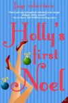 Holly’s First Noel - Faye Robertson