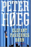 Elefantpassernes børn - Peter Høeg