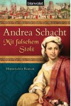 Mit falschem Stolz (Alyss, # 4) - Andrea Schacht