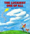The Luckiest One of All - Bill Peet