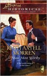 A Man Most Worthy - Ruth Axtell Morren