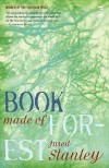 Book Made of Forest - Jared Stanley