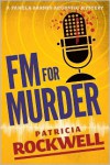 FM For Murder - Patricia Rockwell