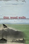 Thin Wood Walls - David Patneaude