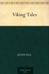 Viking Tales (English Edition) - Jennie Hall