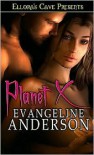 Planet X - Evangeline Anderson