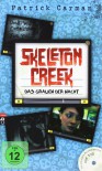 Skeleton Creek - Das Grauen der Nacht: Band 2 - Patrick Carman