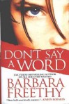 Don't Say A Word - Barbara Freethy