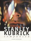 The Stanley Kubrick Companion - James Howard