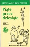 Piąte przez dziesiąte - Stefan Wiechecki Wiech