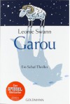 Garou. Ein Schaf-Thriller  - Leonie Swann